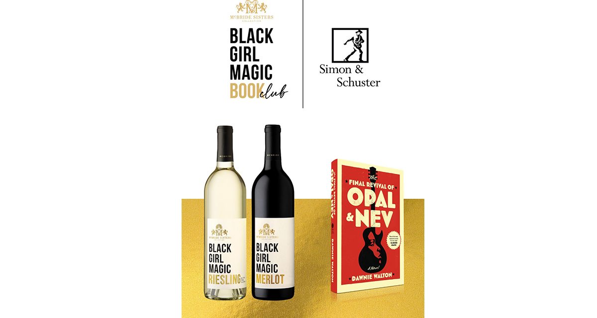 Simon & Schuster y McBride Sisters Collection presentan el club de vinos y libros Black Girl Magic